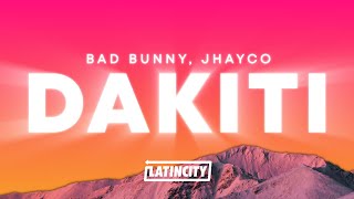 Bad Bunny  DAKITI Letra ft Jhayco [upl. by Aiksa144]