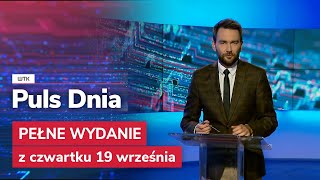 Puls Dnia z czwartku 19 września [upl. by Enyrehtac]