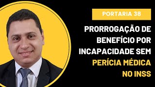 Prorrogação de Auxílio Doença sem perícia médica [upl. by Zoarah]