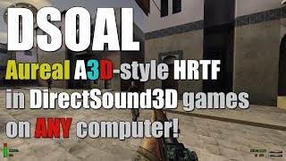 DSOAL Aureal A3Dstyle HRTF in PC games that use EAX and DirectSound3D 🎧 [upl. by Nolita]