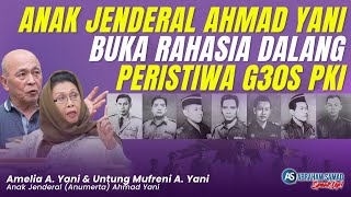 Anak Jenderal Ahmad Yani Buka Rahasia Dalang Pembunuhan G30S PKI  SPEAKUP [upl. by Pollerd]