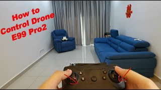 How to FLY Drone E99 Pro2 [upl. by Allare]