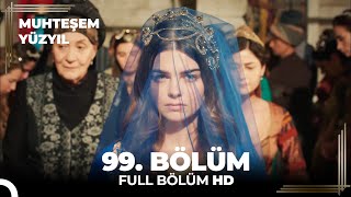 Muhteşem Yüzyıl 99 Bölüm HD [upl. by Esile]