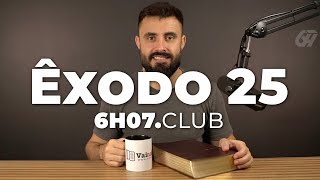 Êxodo 25  Vai na Bíblia 6h07club [upl. by Delgado528]