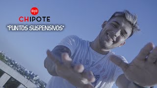 Chipote  Puntos Suspensivos Video Oficial [upl. by Waly]