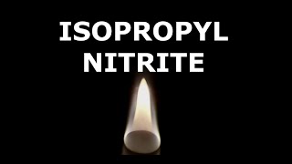 Making Isopropyl Nitrite [upl. by Tamas]