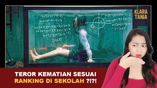 TEROR KEMATIAN SESUAI RANKING DI SEKOLAH   Alur Cerita Film oleh Klara Tania [upl. by Amorette]