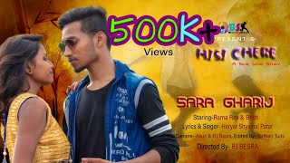 Santali new video song 2018 ll Sara Gharij ll Album Hisi Chere by BSK Entertainment [upl. by Viridi723]