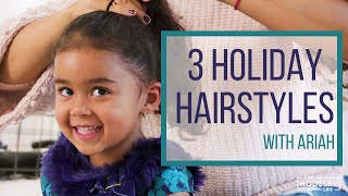 Holiday Hairstyles for Girls with Tamera amp Ariah [upl. by Kirstyn]