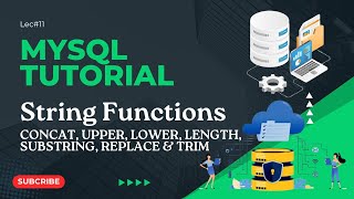 String Functions in MySQL  CONCAT UPPER SUBSTRING REPLACE TRIM  Database System 11  codetrix [upl. by Holleran945]