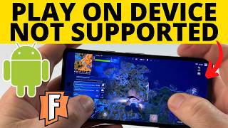 How to Play Fortnite on Android Device Not Supported  Fix Fortnite Unsupported on Android [upl. by Cathlene]