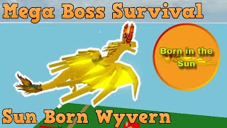 EVENT How to get the Sun Born Wyvern in Mega Boss Survival Summer 2024 Event Roblox [upl. by Wilma]