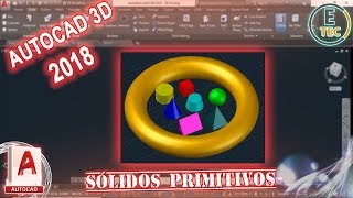 CURSO AUTOCAD 2018  SESIÓN 02 3D [upl. by Melissa]