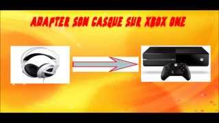 Adapter son casque sur xbox one [upl. by Eadnus]