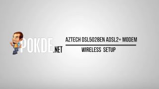 How to Aztech DSL5028EN ADSL2 Modem Wireless Setup [upl. by Audra]