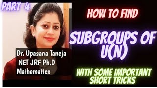 Subgroups of Un How to find subgroups  Number of subgroups [upl. by Calendre]