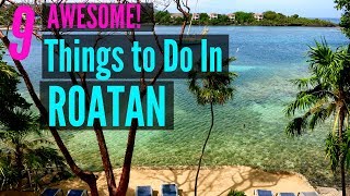 9 Awesome Things To Do In Roatan Honduras [upl. by Heer968]