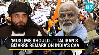 Talibans Bizarre Statement On Indias CAA Like Hindus Muslims Also  Watch [upl. by Stanly]