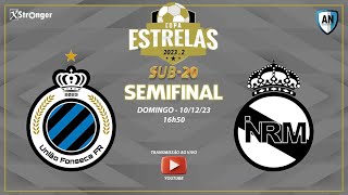 COPA ESTRELAS SUB20  UNIÃO FONSECA FR X INREAL MADRID  SEMIFINAL [upl. by Opportuna]