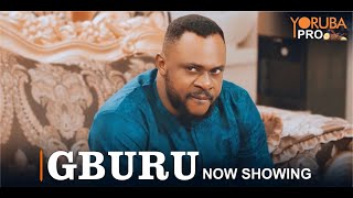 GBURU Latest Yoruba Movie 2024  Lola Duchess  Ayo Olaiya  Odunlade Adekola  Muyiwa Londoner [upl. by Trici234]