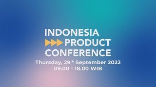 Indonesia Product Conference 2022 Speakers Introduction [upl. by Nolla969]