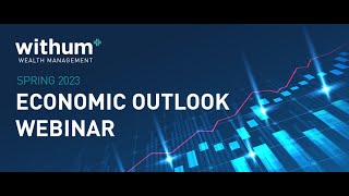 Spring 2023 Economic Outlook Webinar [upl. by Alameda]