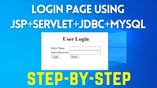 Login Page using JSP  Servlet  JDBC  MySQL 2022 Step by Step Tutorial [upl. by Karr]