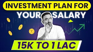 Investment Plan for Your Salary I 15K to 1 Lac [upl. by Manus420]