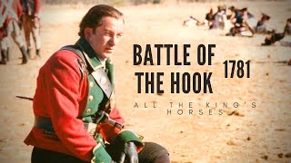 Battle Of The Hook 1781  All The Kings Horses [upl. by Hteik]