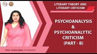 Psychoanalysis and Psychoanalytic criticism PART B [upl. by Notwal291]