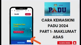 CARA KEMASKINI PADU 2024 PART 1  MAKLUMAT ASAS [upl. by Yzzik]