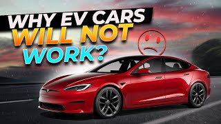 Why EV Cars Will Not Work [upl. by Elehcin]