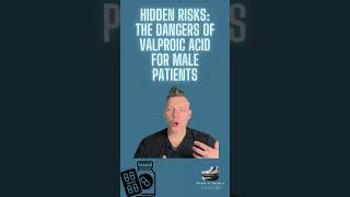 Hidden Risks The Dangers of Valproic Acid for Male Patients [upl. by Steffy]