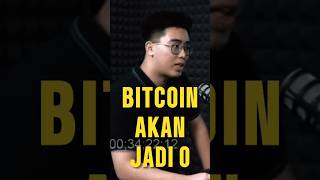 46 BITCOIN Akan jadi 0 [upl. by Yelekreb943]