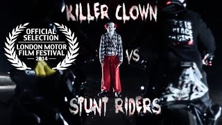 Killer Clown VS Stunt Riders [upl. by Presber982]