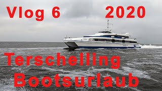 Vlog 6 Bootsurlaub 2020  Terschelling in Friesland  Bootfahren Juni  Niederlande  Harlingen [upl. by Granlund]