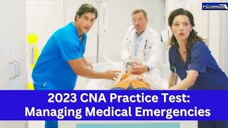 CNA Practice Test Managing Medical Emergencies [upl. by Llednov]