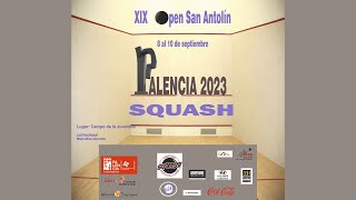 XIX OPEN SAN ANTOLÍN  PALENCIA 2023 SQUASH [upl. by Kristi]