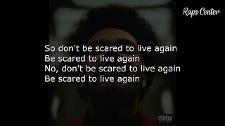 The Weeknd  Scared To Live LYRICS [upl. by Anisamot621]