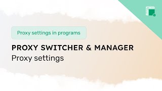 Proxy settings in the Proxy Switcher and Manager extension [upl. by Veriee270]