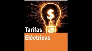 Tarifas eléctricas [upl. by Gudren]