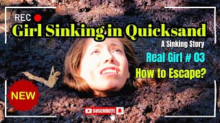 How to escape  Girl Sinking in Quicksand  Real Girl3 survival adventure quicksand [upl. by Gabriel]