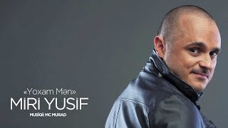 Miri Yusif — Yoxam Mən Rəsmi Audio [upl. by Eahsal756]