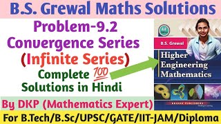 BS Grewal Problem 92  Convergence  Divergence  Infinite Series  Sequence and Series [upl. by Wallford]