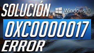 Solución al Error de Actualización 0xc0000017 en Windows 10 [upl. by Anitsugua]