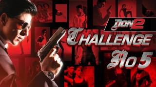 quotDon 2 Challenge No 5quot  Don 2 Contest  Shahrukh Khan [upl. by Pournaras]