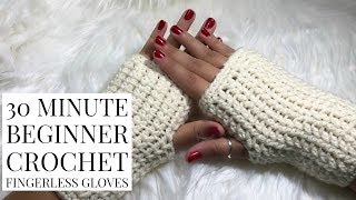 DIY 30 Minute Beginner Crochet Fingerless Gloves [upl. by Bengt]