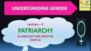 Understanding Gender Lecture6 Manifestations of Patriarchy [upl. by Tirrag105]