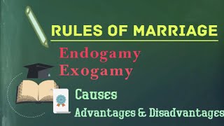 Rules of Marriage or Marriage Restrictions Endogamy and Exogamy causes advantages and disadvantages [upl. by Allin]