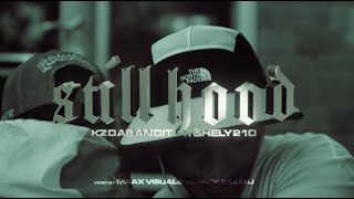 Still Hood Ft Shely210 [upl. by Ainekahs]